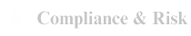 Compliance & Risk